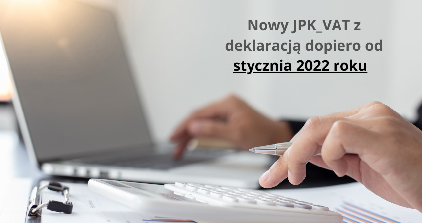 Nowe zasady wypełniania JPK_VAT z deklaracją. Jakie zmiany nas czekają i od kiedy?
